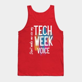 Tech Week Voice Tank Top